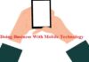 5 Tips to Improve Your Business With Mobile Technology Business With Mobile Tecnology