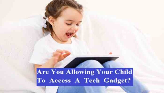 are you allowing childern to access tech gadgets? if yes please read this article!