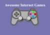 Awesome Internet Games awesome internet games