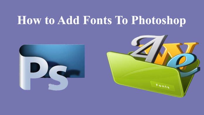 How to add fonts to photoshop