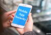 4 Important Tips to Enhance Your Mobile App Security mobile app security