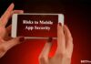 Risks to Mobile App Security | 3 Possible Reasons risks to mobile app security