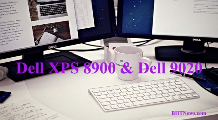 Authentic Features in Dell XPS 8900 and Dell 9020 dell xps 8900 and dell 9020