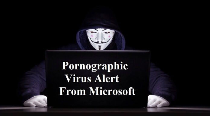 A Comprehensive Guide About Pornographic Virus Alert From Microsoft Pornographic Virus Alert From Microsoft