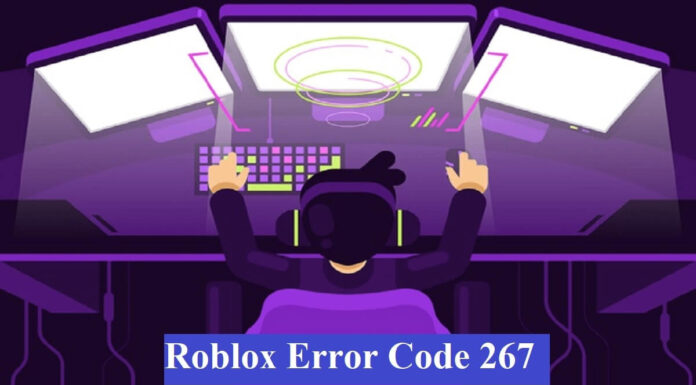 Roblox Error Code 267 | Top 4 Possible ways to Fix it Roblox Error Code 267