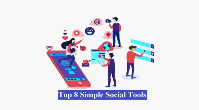 Top 8 Simple Social Tools That You Must Know simple social tools