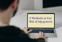What is IDP.Generic? | 5 Easy Methods to Get Rid Of This Virus 5 methods to get rid of idp.generic