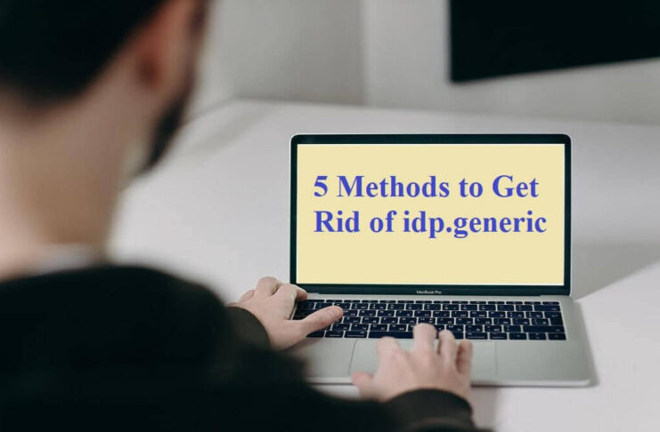 5 methods to get rid of idp.generic