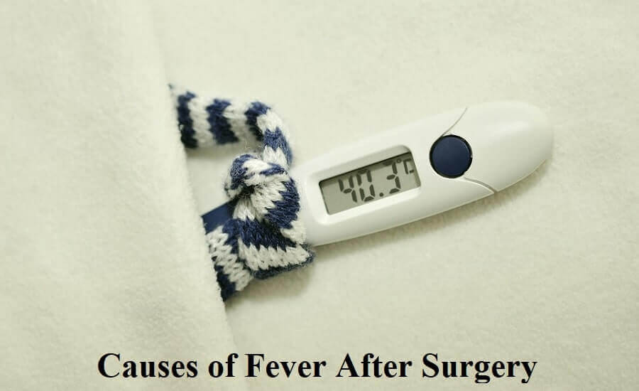 Causes of Fever After Surgery