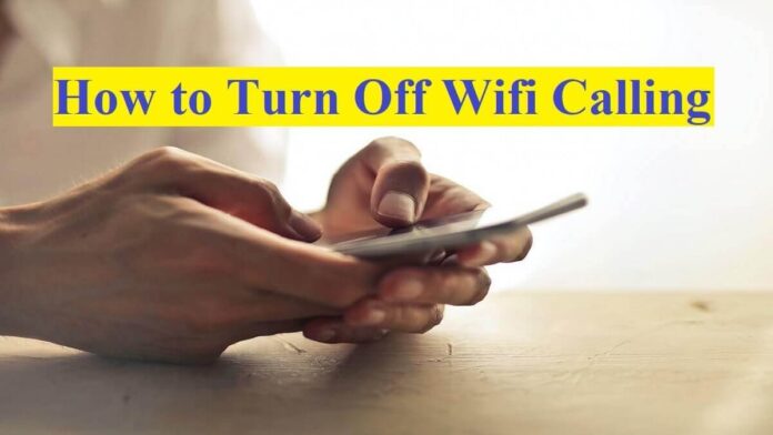 How to Turn Off Wifi Calling
