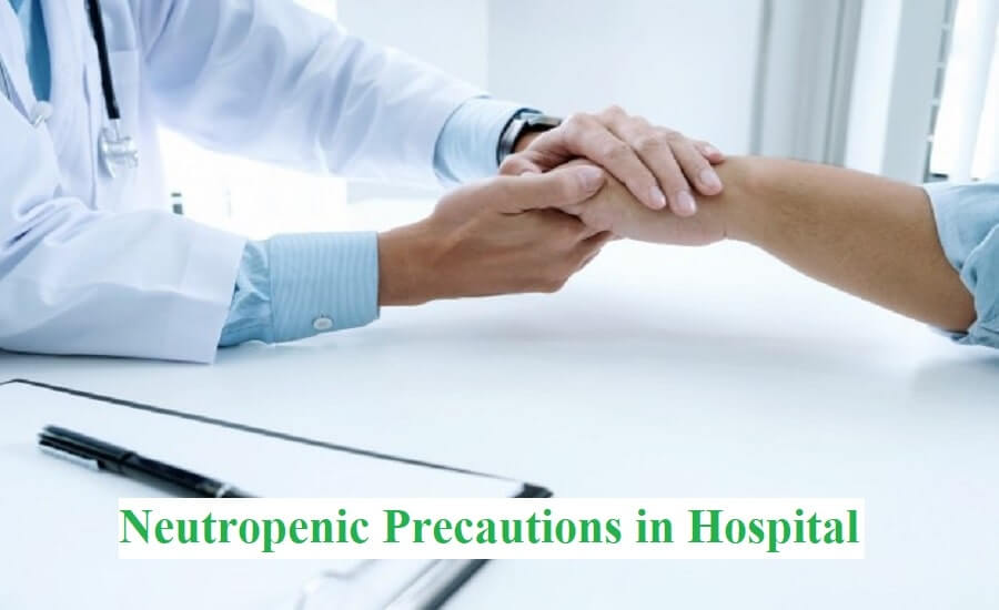 Neutropenic Precautions in Hospital