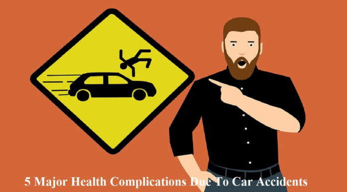 5 Major Health Complications Due To Car Accidents In Atlanta And Their Treatment 5 Major Health Complications Due To Car Accidents