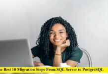 The Best 10 Migration Steps From SQL Server to PostgreSQL