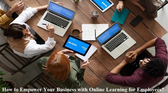 How to Empower Your Business with Online Learning for Employees? | Top 4 Tips How to Empower Your Business with Online Learning for Employees?