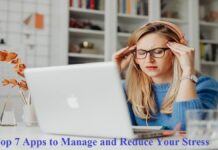 Top 7 Apps to Manage and Reduce Your Stress Apps to Manage and Reduce Your Stress