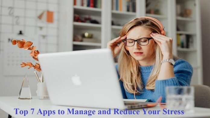 Apps to Manage and Reduce Your Stress
