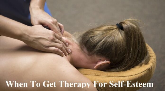 When To Get Therapy For Self-Esteem When To Get Therapy For Self-Esteem