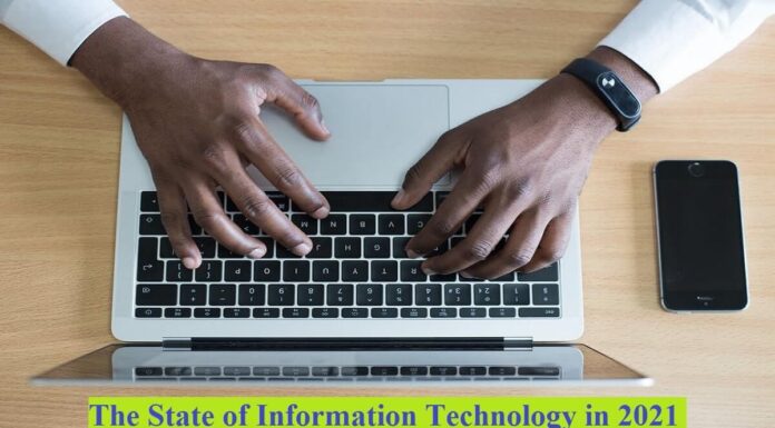 The State of Information Technology in 2021 information technology 2021
