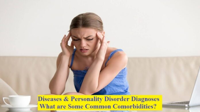 Diseases & Personality Disorder Diagnoses