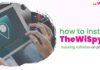 How To Install TheWiSpy Tracking Software On The Phone? TheWiSpy