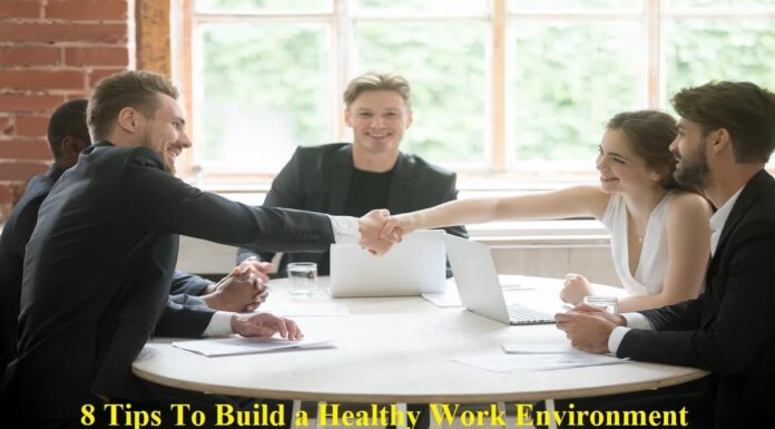 HR Tips: 8 Tips To Build a Healthy Work Environment HR Tips