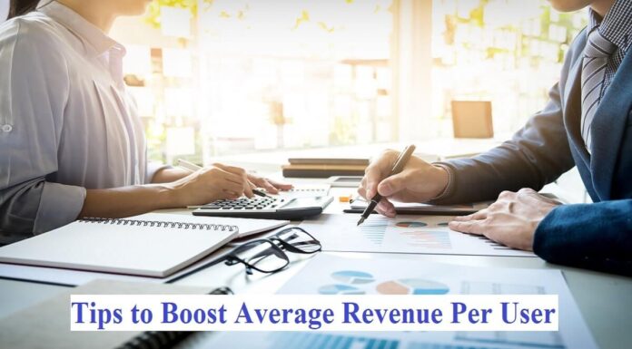Tips to Boost Average Revenue Per User Average Revenue Per User