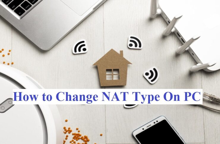 How to Change NAT Type On PC