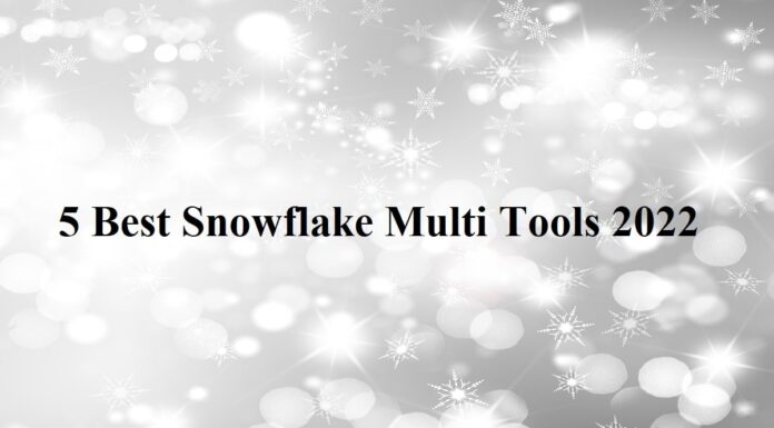 5 Best Snowflake Multi-Tools 2022 snowflake multi tools
