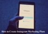 How to Create Instagram Marketing Plans: Everything You Need to Know Instagram Marketing Plans