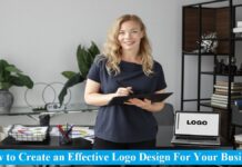 How to Create an Effective Logo Design For Your Business logo design for your business