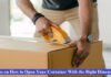 6 Tips on How to Open Your Container With the Right Dimensions moving box