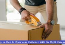 6 Tips on How to Open Your Container With the Right Dimensions moving box