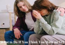What to Do If You Think You Have an STI STI