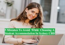 5 Mistakes To Avoid While Choosing A Student Accommodation In Sydney CBD Sydney CBD