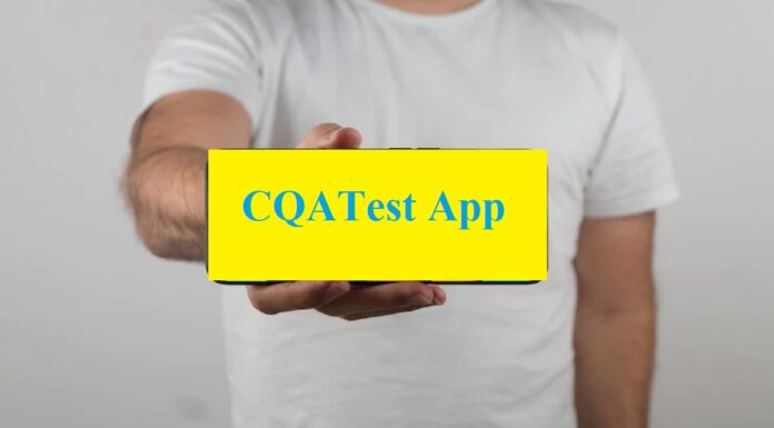 Key Things Worth Knowing About CQATest App CQATest App