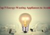 Top 5 Energy-Wasting Appliances to Avoid energy-wasting appliances