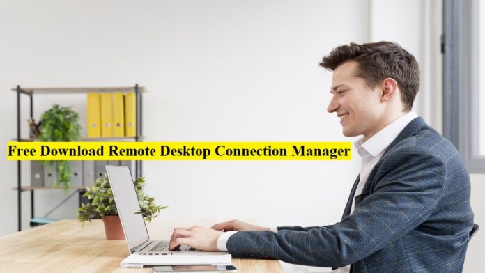 Download Remote Desktop Connection Manager