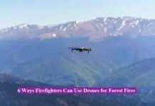 6 Ways Firefighters Can Use Drones For Forest Fires Firefighters Can Use Drones