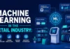 Machine Learning in the Retail Industry: A Practical Guide to Predictive Demand and Inventory ROI Machine Learning in the Retail Industry