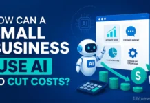 How Can a Small Business Use AI to Cut Costs? (Real Examples & ROI) How Can a Small Business Use AI to Cut Costs?